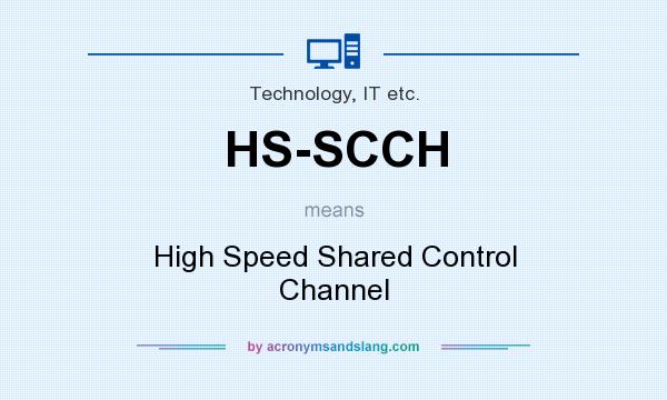 What does HS-SCCH mean? It stands for High Speed Shared Control Channel