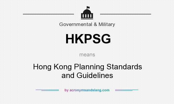 What does HKPSG mean? It stands for Hong Kong Planning Standards and Guidelines