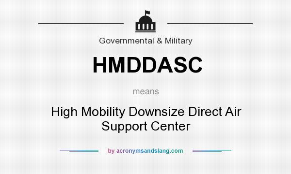What does HMDDASC mean? It stands for High Mobility Downsize Direct Air Support Center