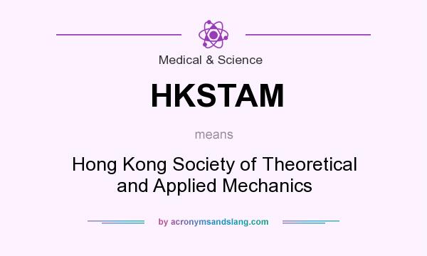 What does HKSTAM mean? It stands for Hong Kong Society of Theoretical and Applied Mechanics