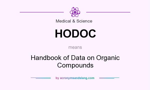 What does HODOC mean? It stands for Handbook of Data on Organic Compounds