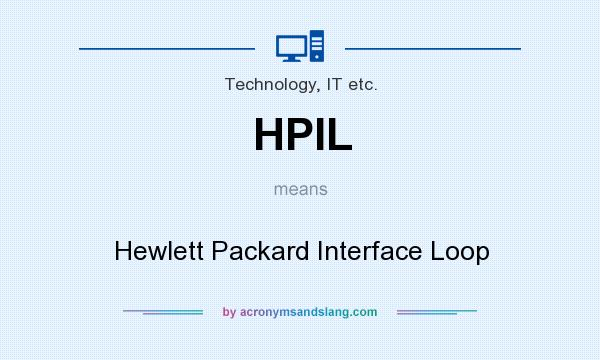 What does HPIL mean? It stands for Hewlett Packard Interface Loop