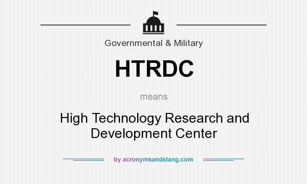 What does HTRDC mean? It stands for High Technology Research and Development Center