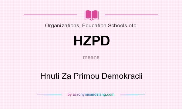 What does HZPD mean? It stands for Hnuti Za Primou Demokracii