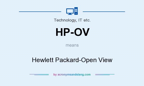 What does HP-OV mean? It stands for Hewlett Packard-Open View