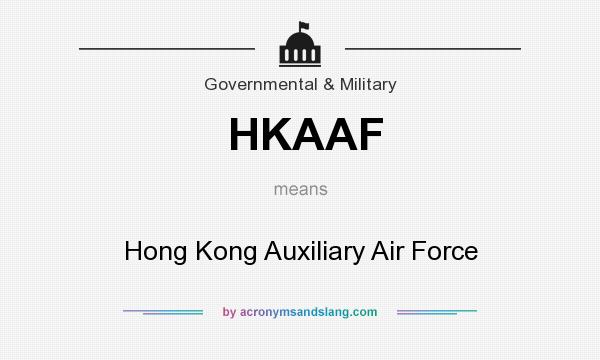 What does HKAAF mean? It stands for Hong Kong Auxiliary Air Force