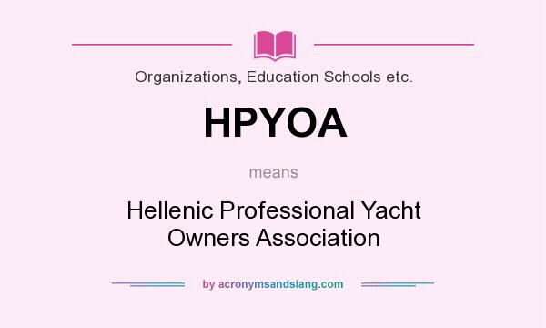 What does HPYOA mean? It stands for Hellenic Professional Yacht Owners Association