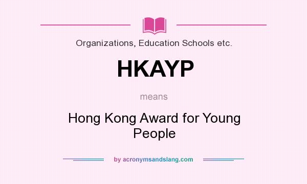 What does HKAYP mean? It stands for Hong Kong Award for Young People
