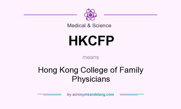 What does HKCFP mean? It stands for Hong Kong College of Family Physicians