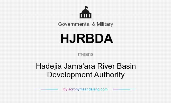 What does HJRBDA mean? It stands for Hadejia Jama`ara River Basin Development Authority