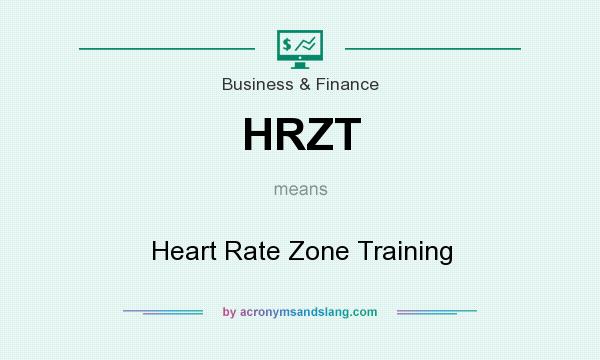 What does HRZT mean? It stands for Heart Rate Zone Training