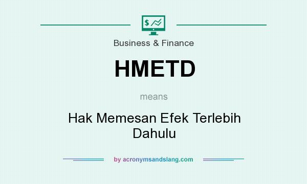 What does HMETD mean? It stands for Hak Memesan Efek Terlebih Dahulu