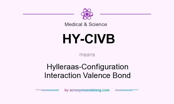 What does HY-CIVB mean? It stands for Hylleraas-Configuration Interaction Valence Bond