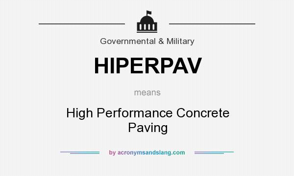 What does HIPERPAV mean? It stands for High Performance Concrete Paving