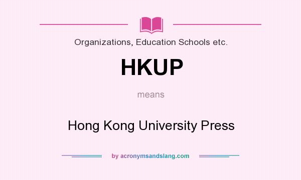 What does HKUP mean? It stands for Hong Kong University Press