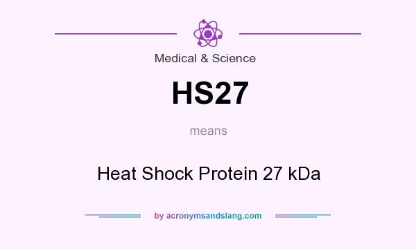 What does HS27 mean? It stands for Heat Shock Protein 27 kDa