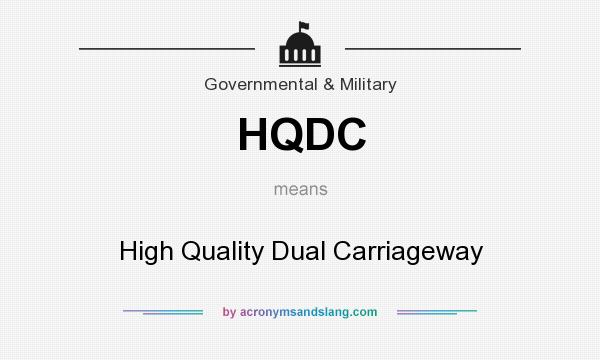 What does HQDC mean? It stands for High Quality Dual Carriageway