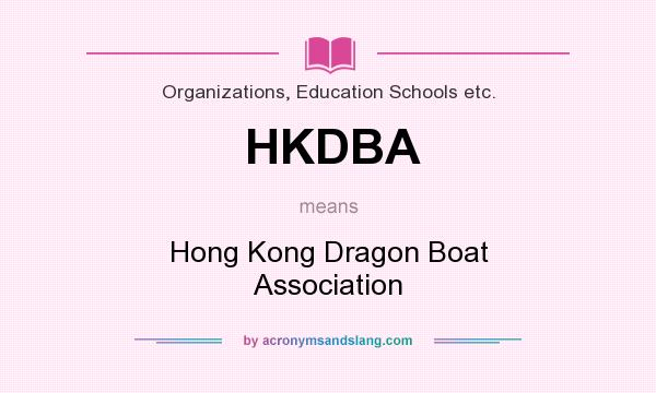 What does HKDBA mean? It stands for Hong Kong Dragon Boat Association