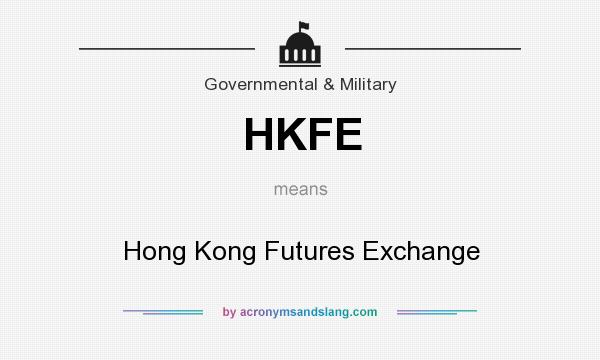 What does HKFE mean? It stands for Hong Kong Futures Exchange