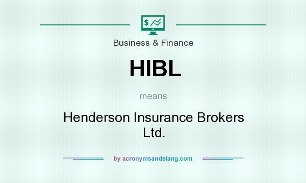 What does HIBL mean? It stands for Henderson Insurance Brokers Ltd.