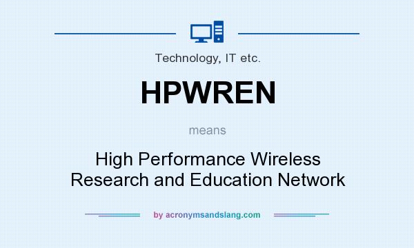 What does HPWREN mean? It stands for High Performance Wireless Research and Education Network