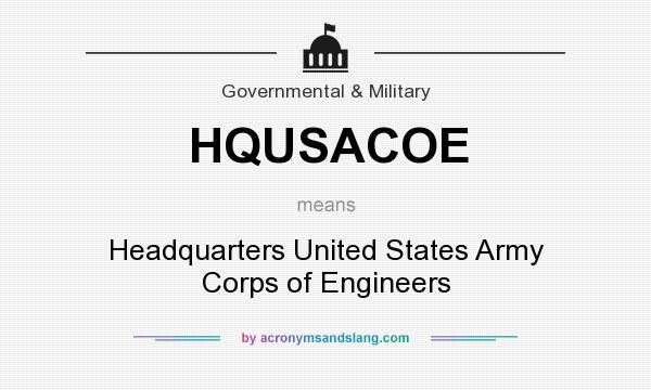 What does HQUSACOE mean? It stands for Headquarters United States Army Corps of Engineers