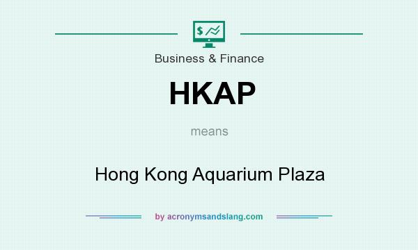 What does HKAP mean? It stands for Hong Kong Aquarium Plaza