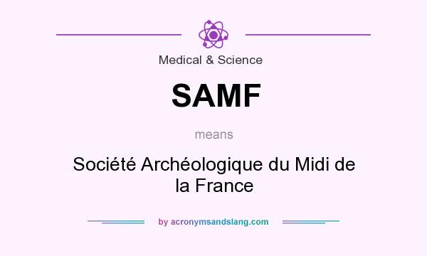 What does SAMF mean? It stands for Société Archéologique du Midi de la France
