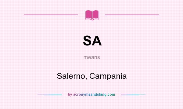 What does SA mean? It stands for Salerno, Campania