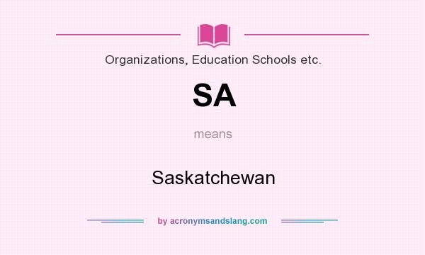 What does SA mean? It stands for Saskatchewan