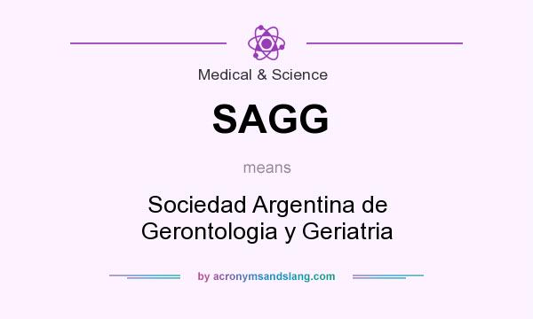 What does SAGG mean? It stands for Sociedad Argentina de Gerontologia y Geriatria