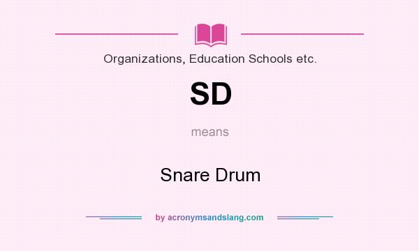 What does SD mean? It stands for Snare Drum
