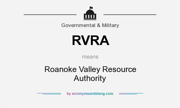 What does RVRA mean? It stands for Roanoke Valley Resource Authority