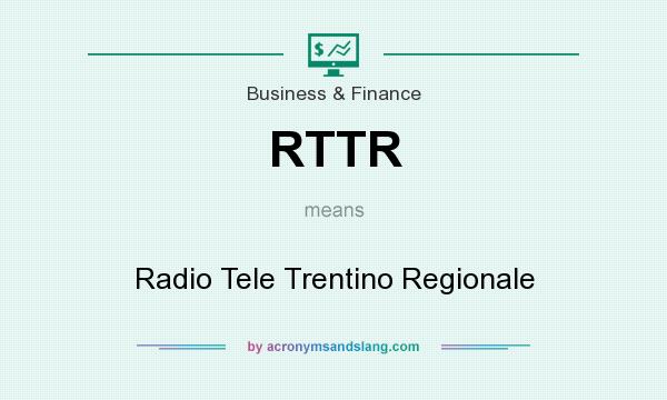 What does RTTR mean? It stands for Radio Tele Trentino Regionale
