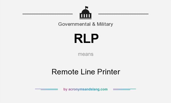What does RLP mean? It stands for Remote Line Printer