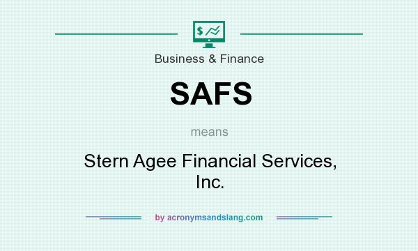 What does SAFS mean? It stands for Stern Agee Financial Services, Inc.