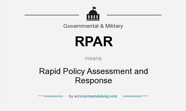 What does RPAR mean? It stands for Rapid Policy Assessment and Response