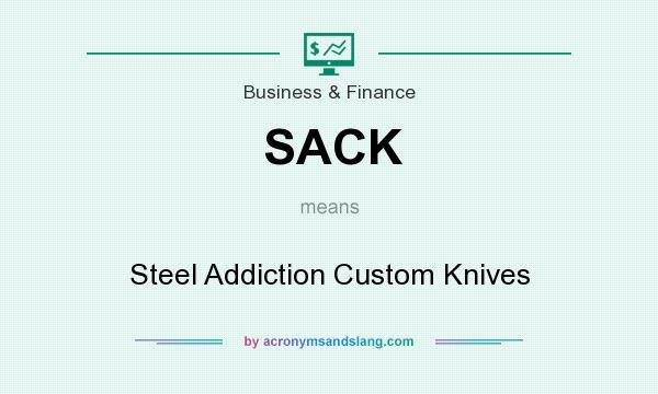What does SACK mean? It stands for Steel Addiction Custom Knives