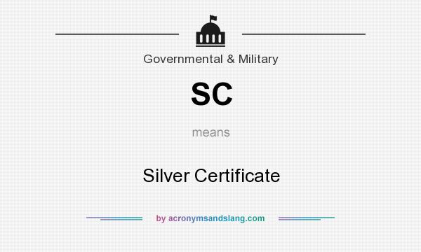 What does SC mean? It stands for Silver Certificate