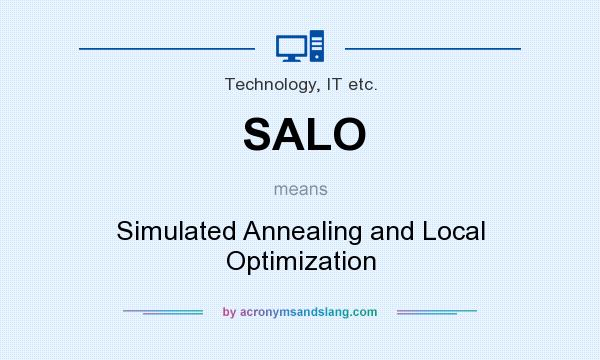 What does SALO mean? It stands for Simulated Annealing and Local Optimization