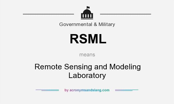 What does RSML mean? It stands for Remote Sensing and Modeling Laboratory