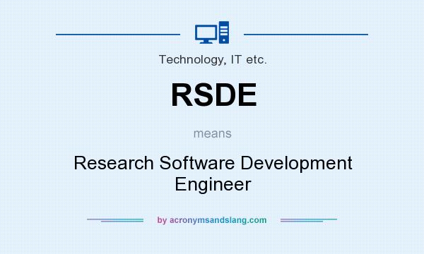 What does RSDE mean? It stands for Research Software Development Engineer