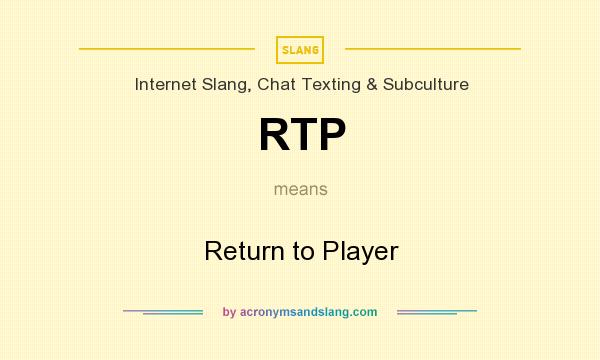 What does RTP mean? It stands for Return to Player