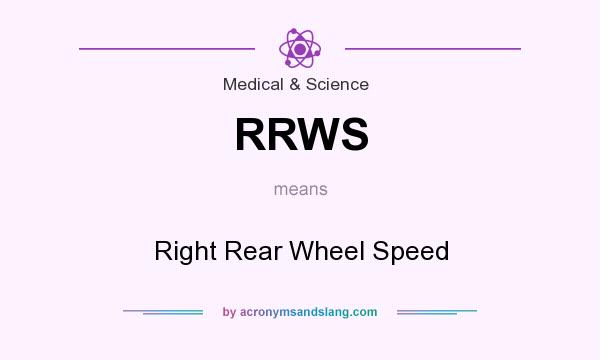 What does RRWS mean? It stands for Right Rear Wheel Speed