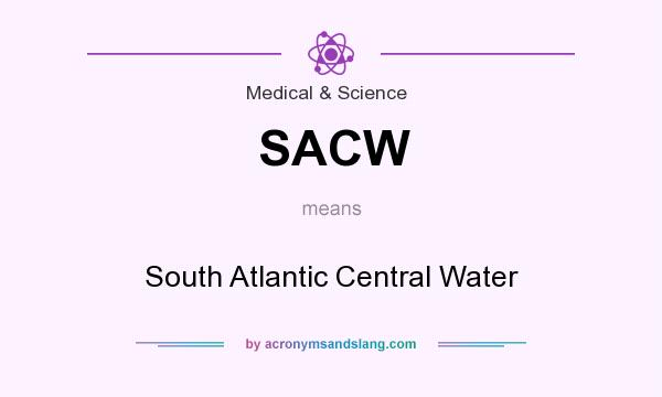 What does SACW mean? It stands for South Atlantic Central Water
