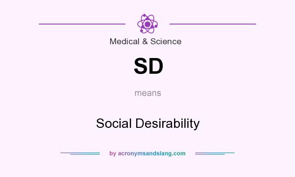 What does SD mean? It stands for Social Desirability