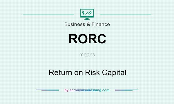 What does RORC mean? It stands for Return on Risk Capital