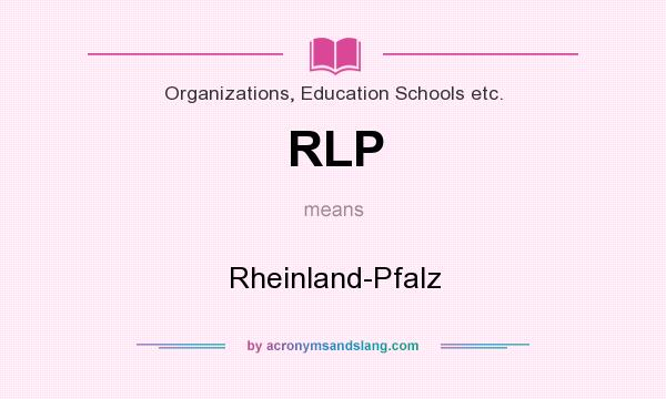 What does RLP mean? It stands for Rheinland-Pfalz
