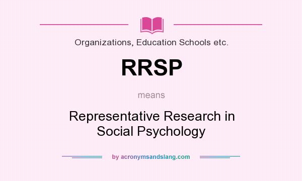 What does RRSP mean? It stands for Representative Research in Social Psychology