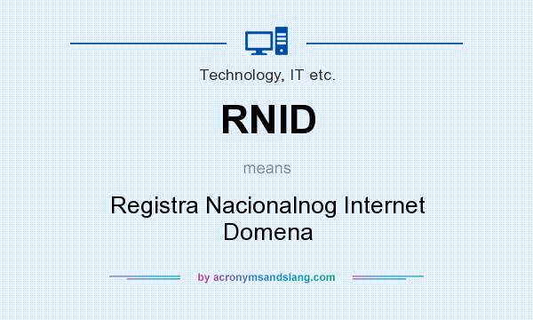 What does RNID mean? It stands for Registra Nacionalnog Internet Domena